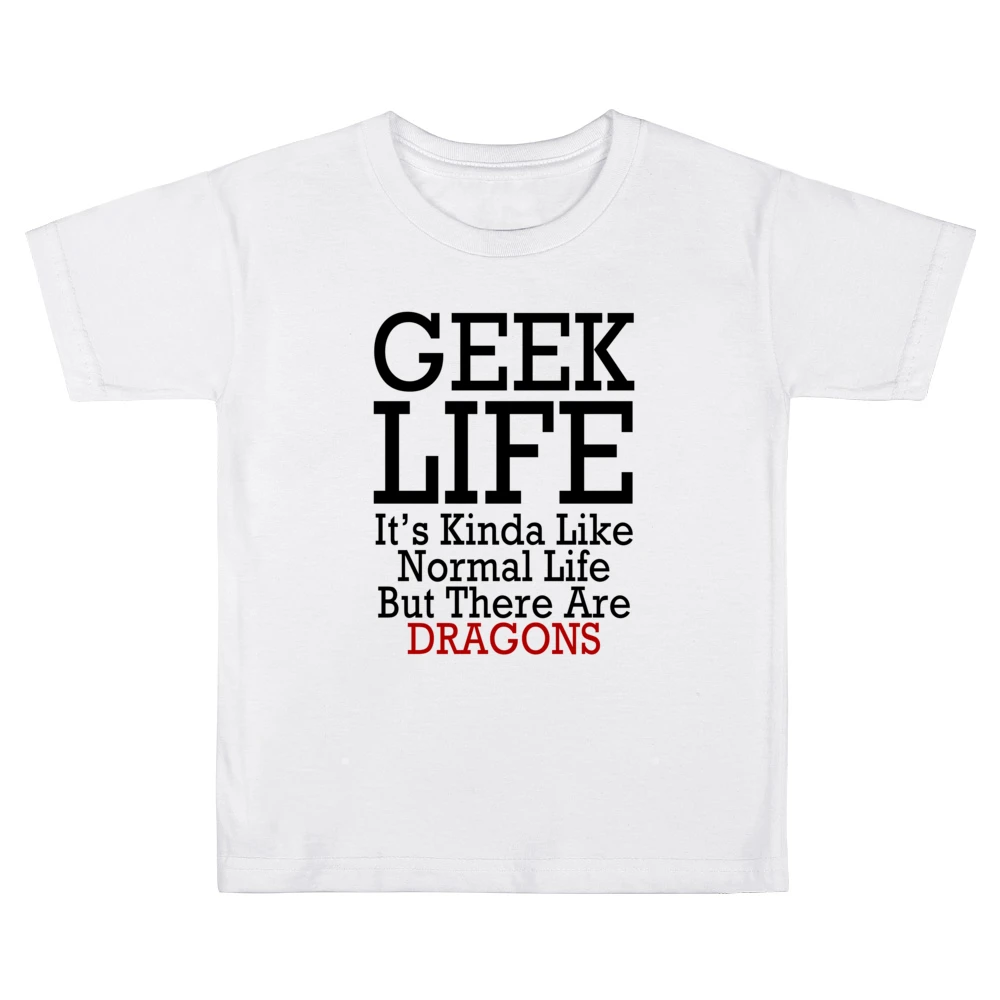 Geek Life Normal Life But With Dragons Funny Tee Shirt Kids Boys Girls T-Shirt