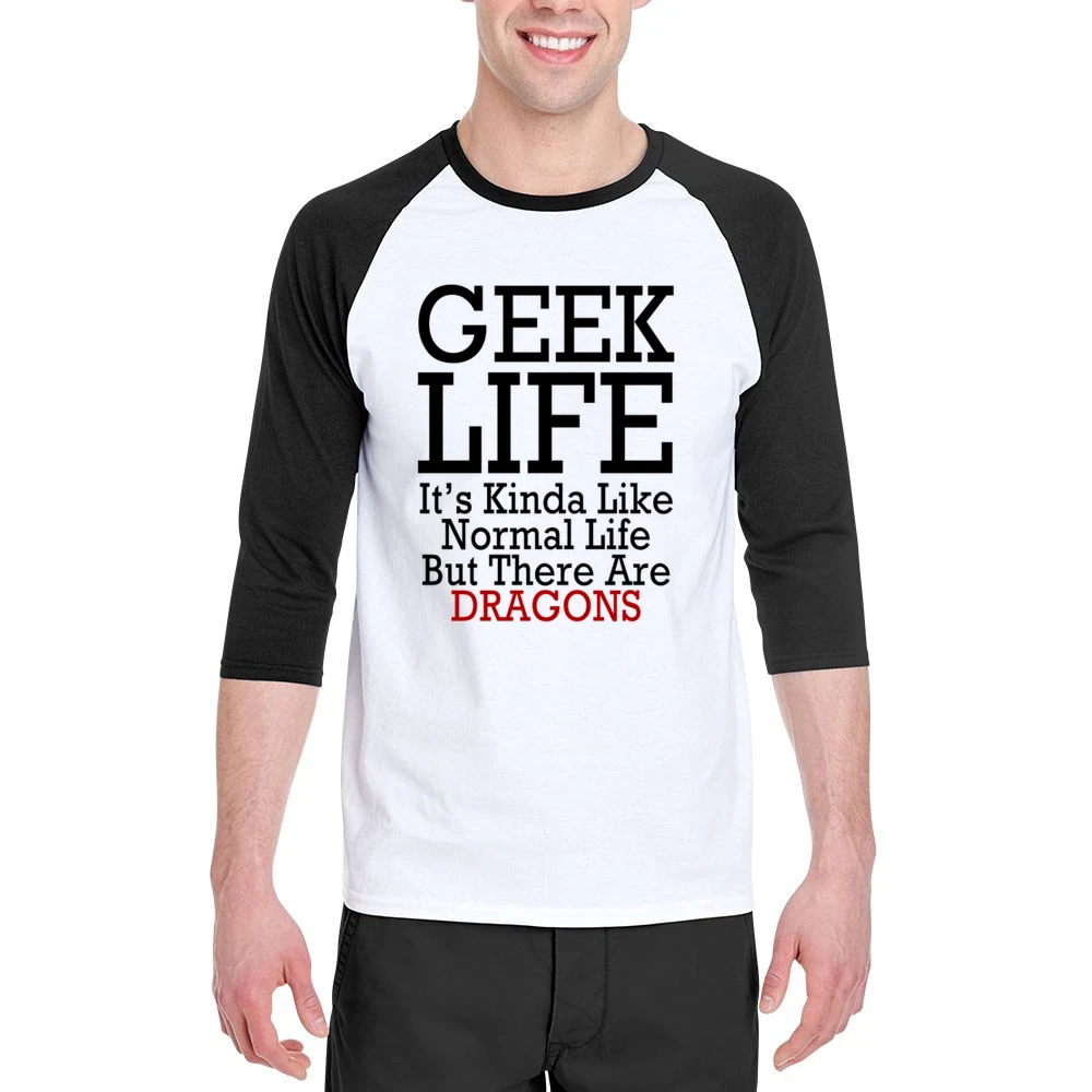 Geek Life Normal Life But With Dragons Funny Tee Shirt Men 3/4 Sleeve T-Shirt