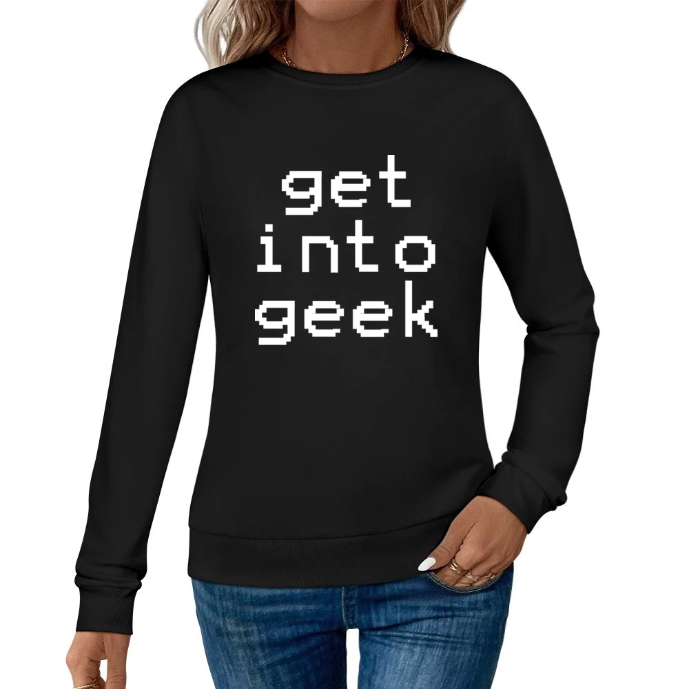 Get Into Geek - lifestyle Women Pullover Sweatshirt