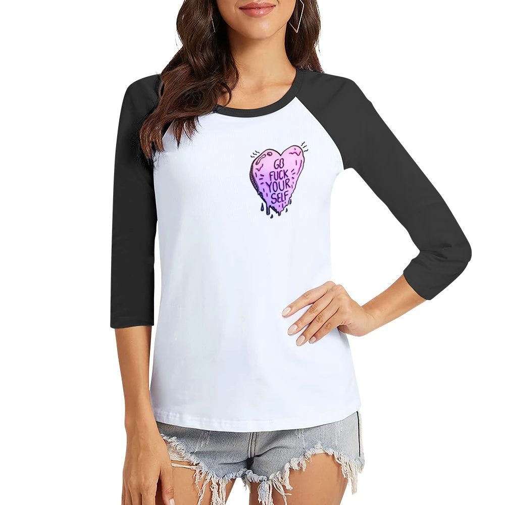 Go Fuck Your Self Heart Fun Popular Graphic Tee Shirt Women Ladies 3-4 Sleeve T-Shirt