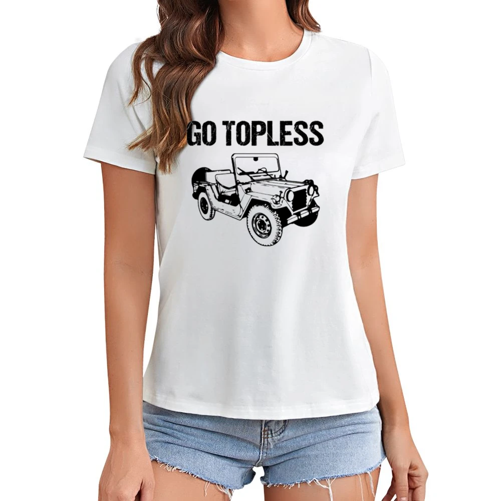Go Topless Funny Jeep Wrangler TJ Car Asian Size Women Ladies T-shirt