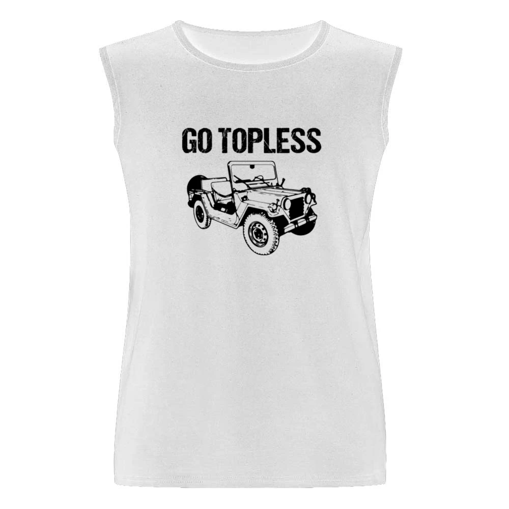 Go Topless Funny Jeep Wrangler TJ Car Men Sleeveless T-Shirt