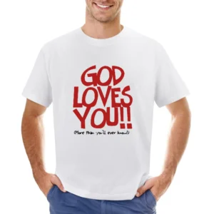 God loves you always (More than you'll ever know!) Asian Size Men T-Shirt