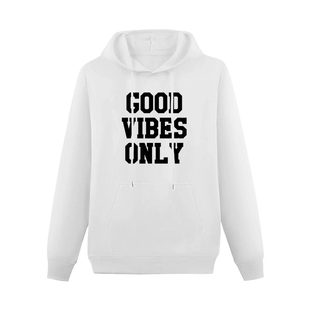 Good Vibes Only Fun Popular Graphic Cool Men Hoodie With Pocket