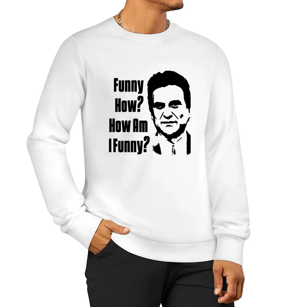Goodfellas Crime Funny How Movie Men Pullover Sweatshirt