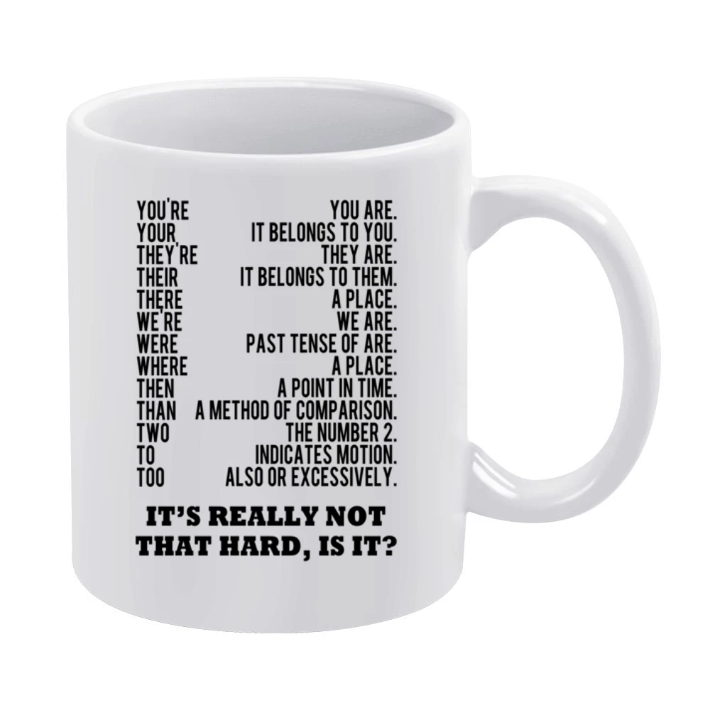 Grammer Is Not That Hard Is It Funny Light Tee Shirt White Mug