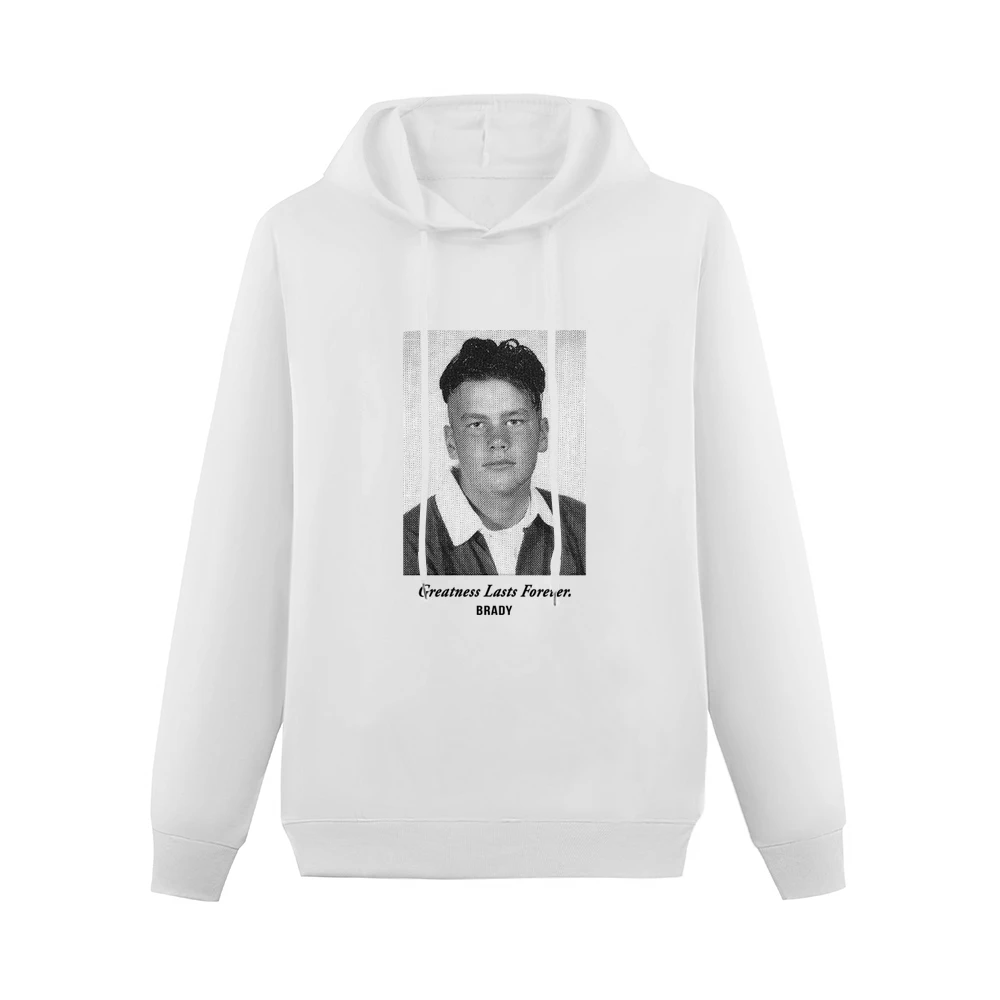 Greatness Lasts Forever Tom Brady Yearbook Men Hoodie Without Pocket