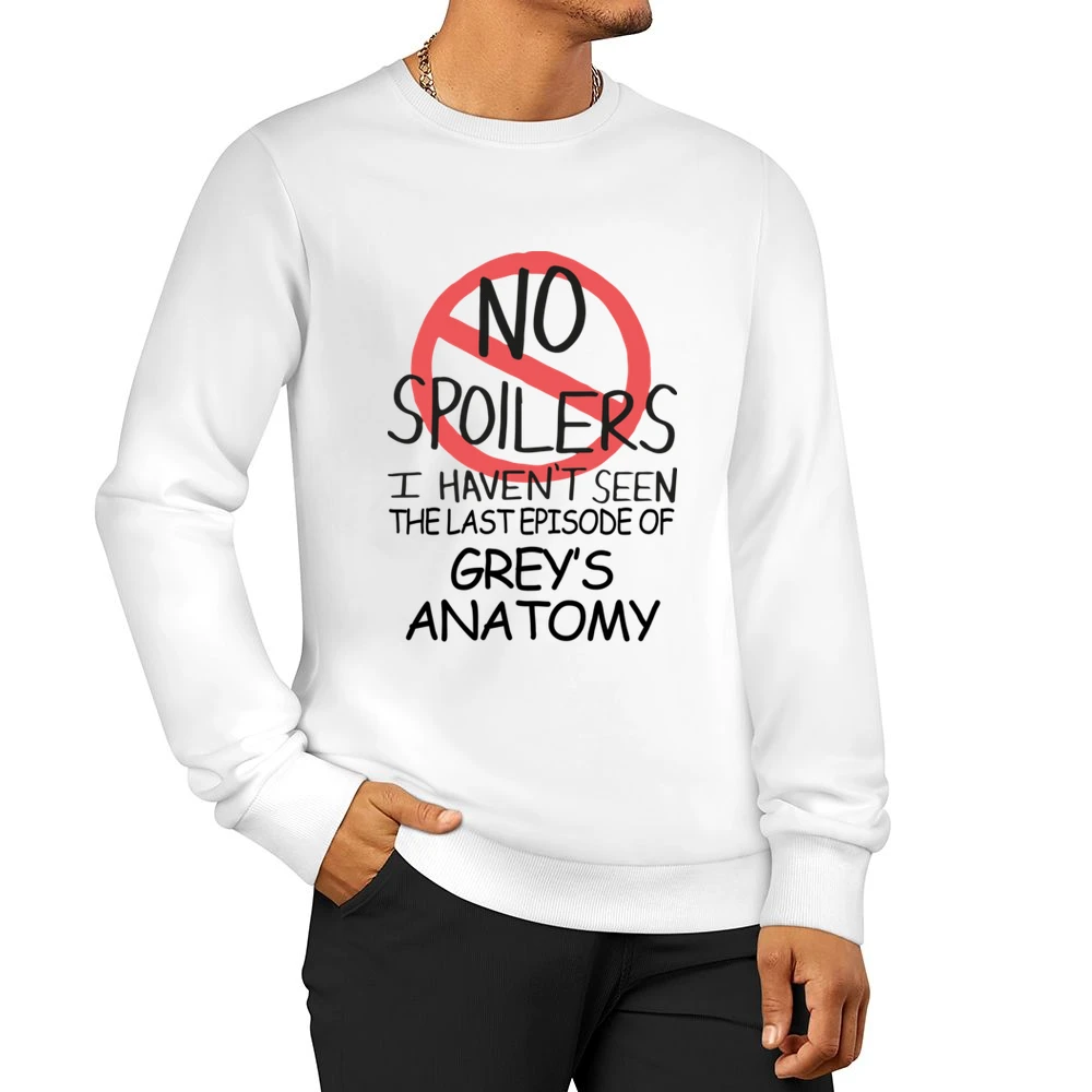 Greys Anatomy No Spoilers Last Episode Tv Funny Men Pullover Sweatshirt