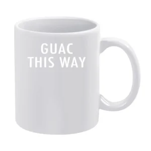 Guac This Way Fun Walk Guacamole Graphic Tee Shirt White Mug