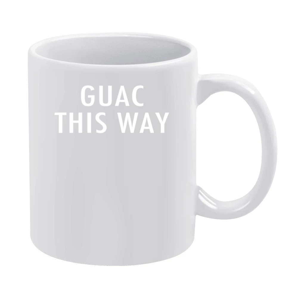 Guac This Way Fun Walk Guacamole Graphic Tee Shirt White Mug