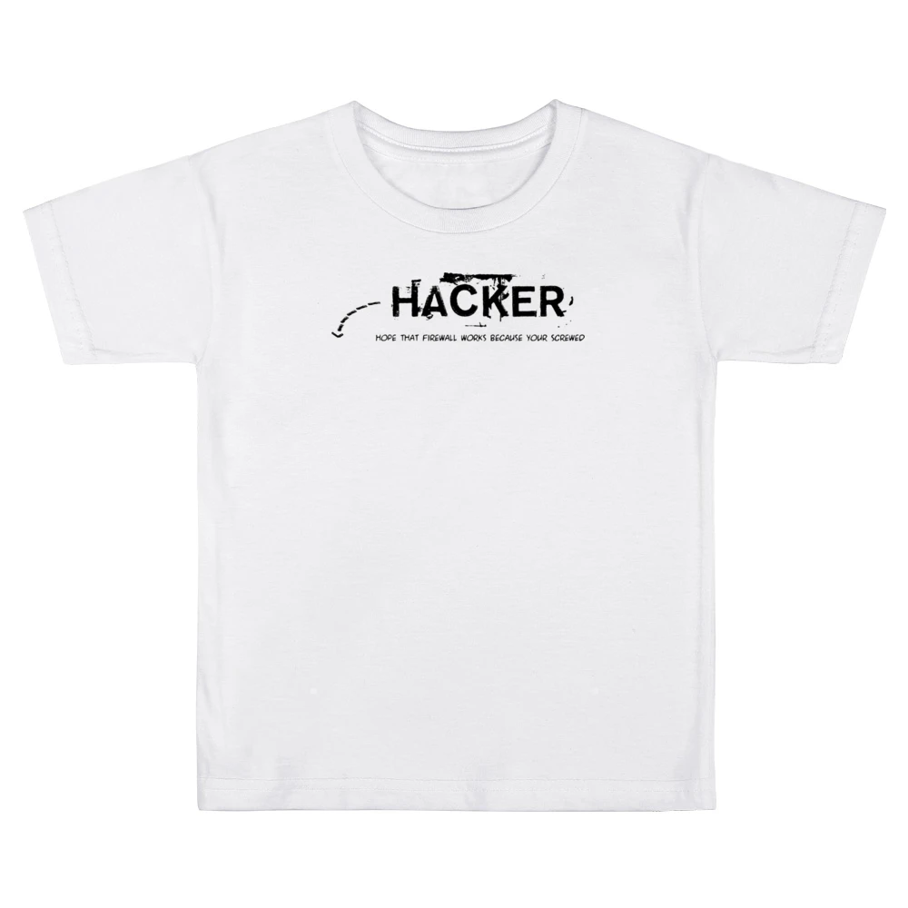 Hacker hope thats firewall works coause you are screw Kids Boys Girls T-Shirt