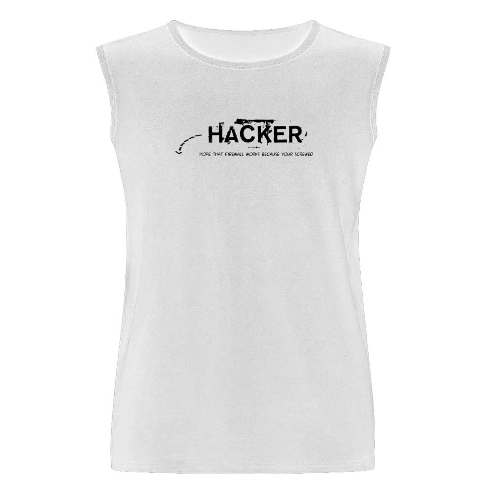 Hacker hope thats firewall works coause you are screw Men Sleeveless T-Shirt