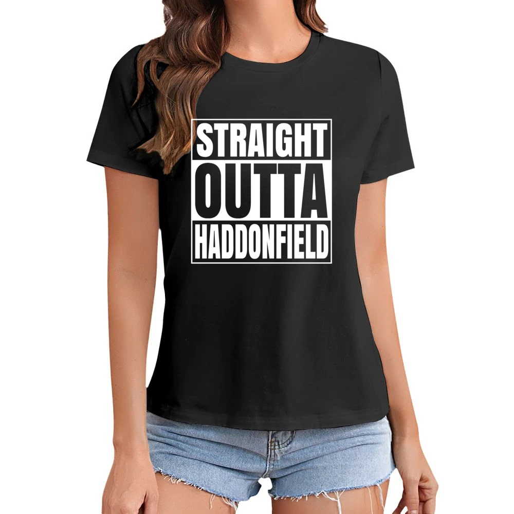 Halloween Straight Outta Haddonfield Tshirt Asian Size Women Ladies T-shirt