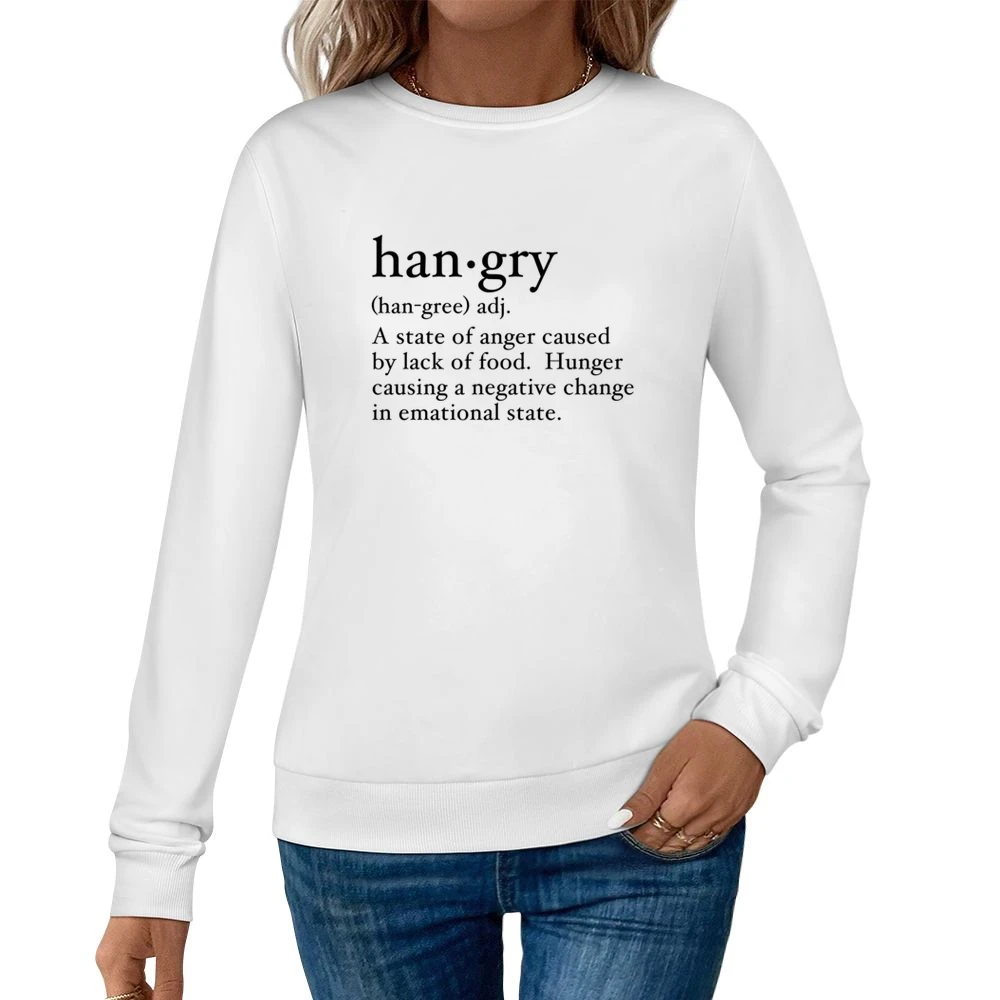 Hangry Definition Hungry Anger Funny Dictionary Graphic Tee Shirt Women Pullover Sweatshirt