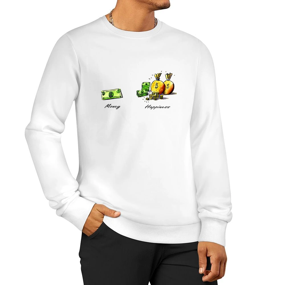 Happiness - is not about money it's a lot of money Men Pullover Sweatshirt