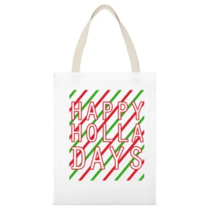 Happy Holla Days Funny Holidays Christmas Graphic Tee Shirt White Canvas Tote Shopping Bag