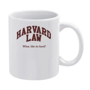 Harvard Law What Like Its Hard Funny Legally Blonde Movie Quote Elle W White Mug