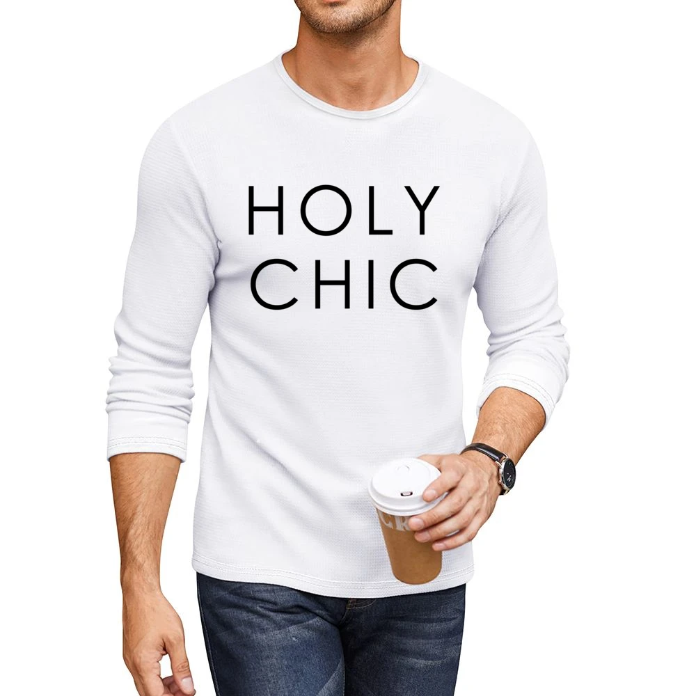 Holy Chic Fun Popular Fashion Blogger Graphic Men CrewNeck Long Sleeve T-Shirt