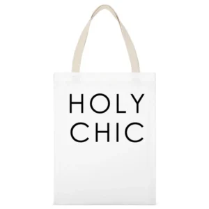 Holy Chic Fun Popular Fashion Blogger Graphic White Canvas Tote Shopping Bag