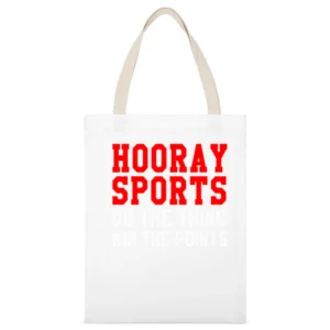 Hooray Sports Do The Thing Win Funny Tee Shirt White Canvas Tote Shopping Bag