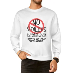 How To Get Away With Murder No Spoilers Last Episode Tv Funny European Size Pullover Sweater