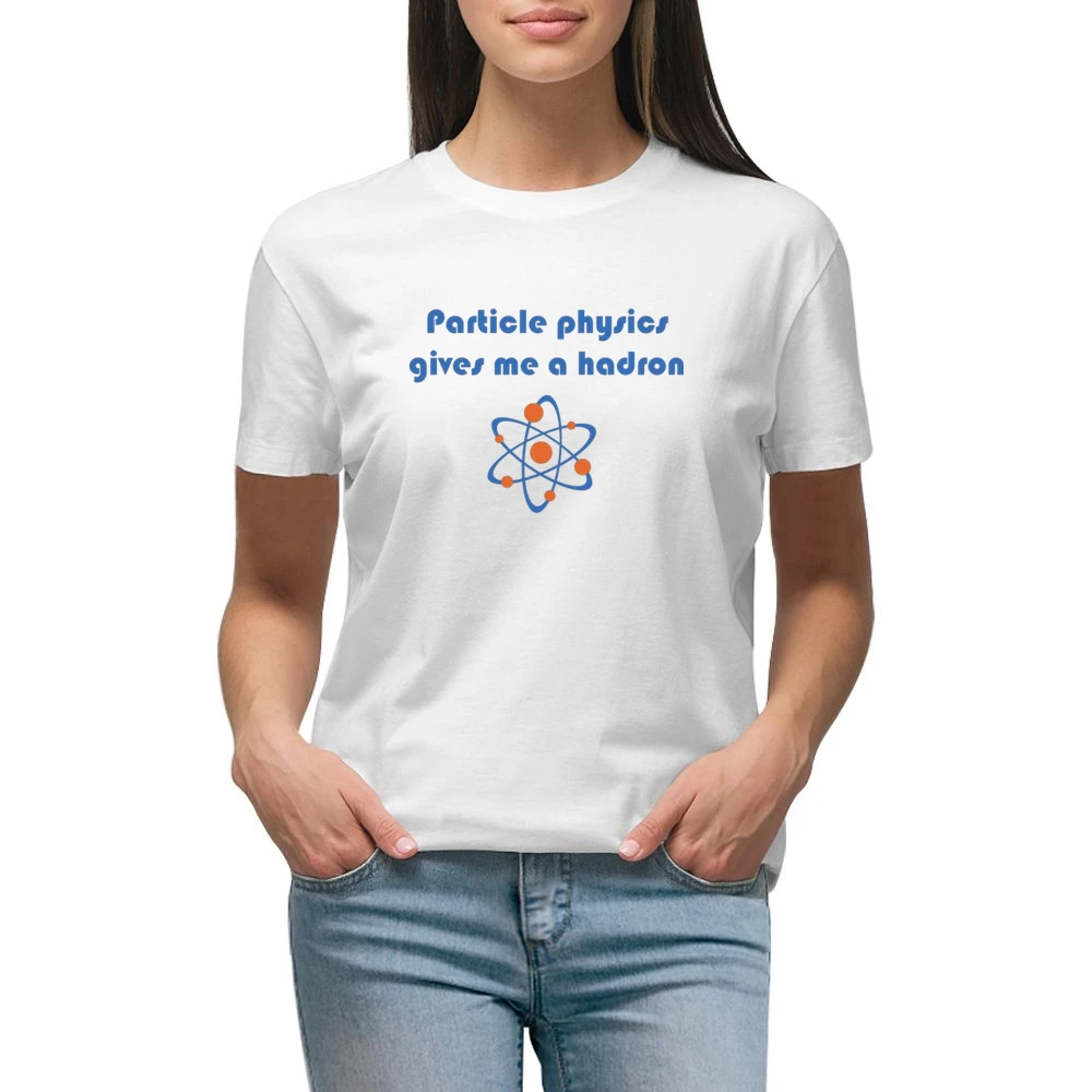 Humor atom - particle physics gives me a hadron Premium Women Ladies T-shirt