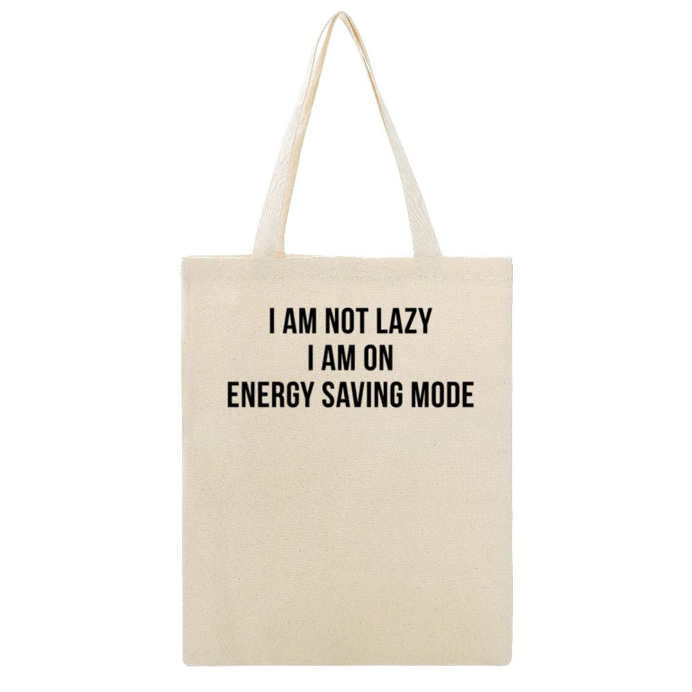 I Am Not Lazy I Am On Energy Saving Mode Funny Cellphone Joke Humour A Beige Canvas Tote Shopping Bag
