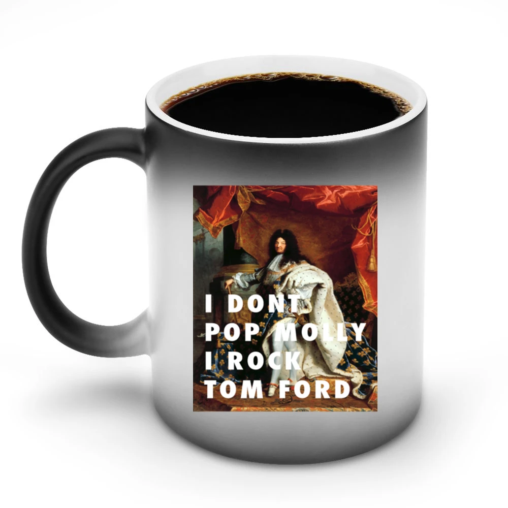 I DON'T POP MOLY I ROCK TOM FORD TSHIRT (all styles and colors availab Discoloration Mug
