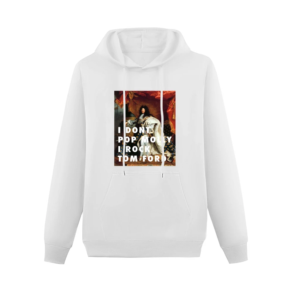 I DON'T POP MOLY I ROCK TOM FORD TSHIRT (all styles and colors availab Men Hoodie With Pocket