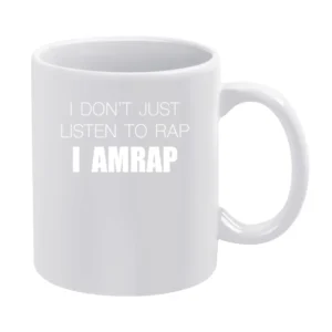 I Dont Just Listen To Rap I Amrap Funny Crossfit Fitness Wod Workout T White Mug