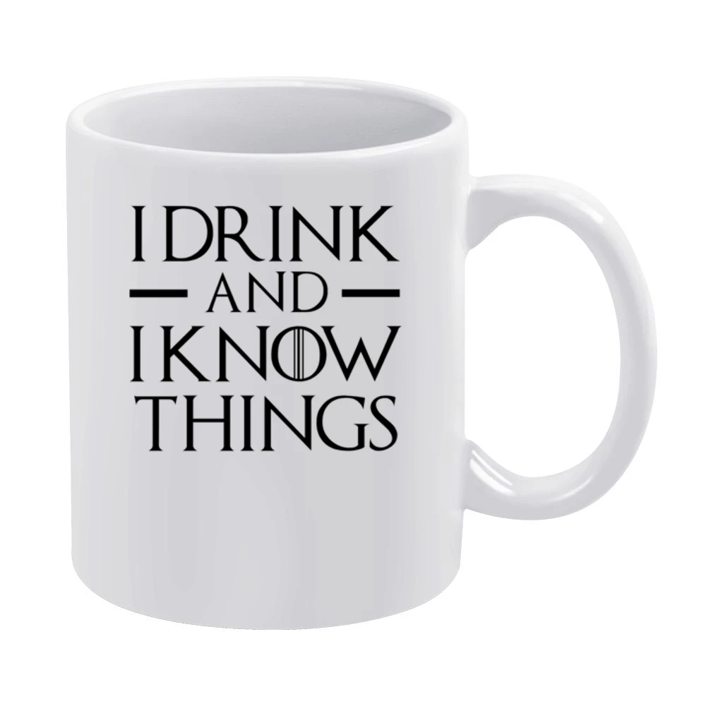 I Drink And I Know Things Tyrion Lannister Fun Game Of Thrones Fan Gra White Mug