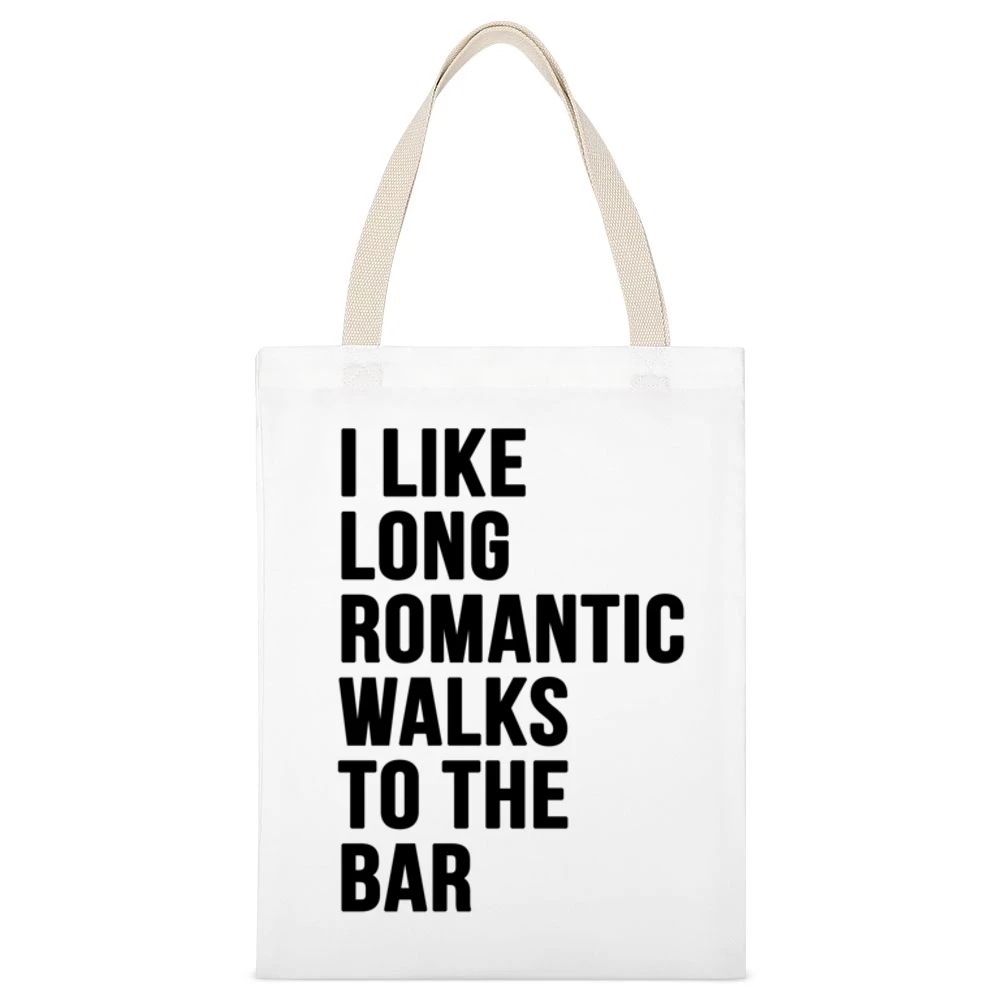 I Like Long Romantic Walks To The Bar Funny Graphic Party White Canvas Tote Shopping Bag