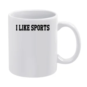 I Like Sports Fun Graphic White Mug