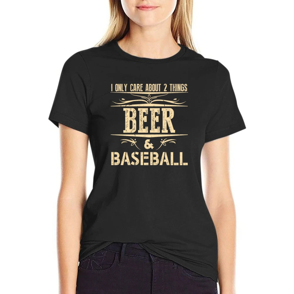 I Only Care About 2 Things Beer And Baseball US Size Women Ladies T-shirt