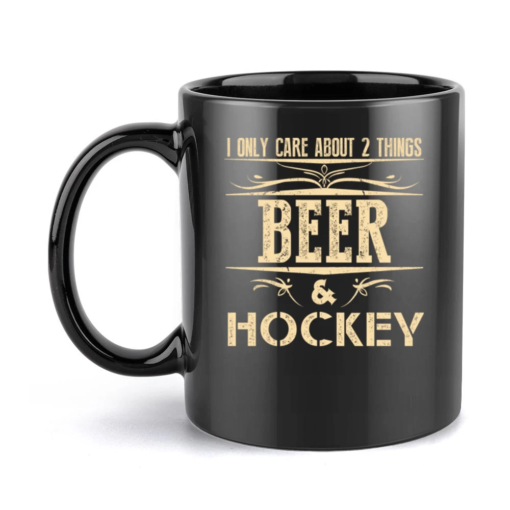 I Only Care About 2 Things Beer And Hockey Black Mug