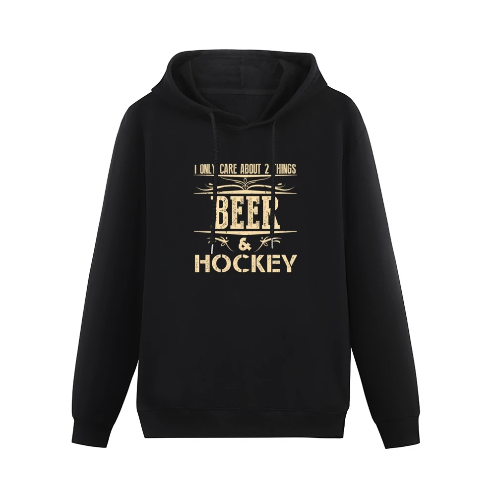 I Only Care About 2 Things Beer And Hockey Men Hoodie Without Pocket