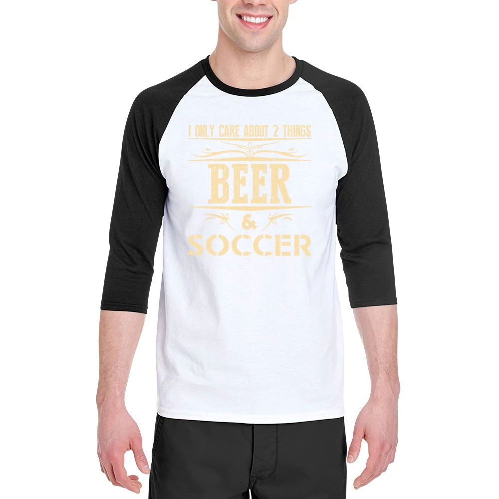 I Only Care About 2 Things Beer And Soccer Men 3/4 Sleeve T-Shirt