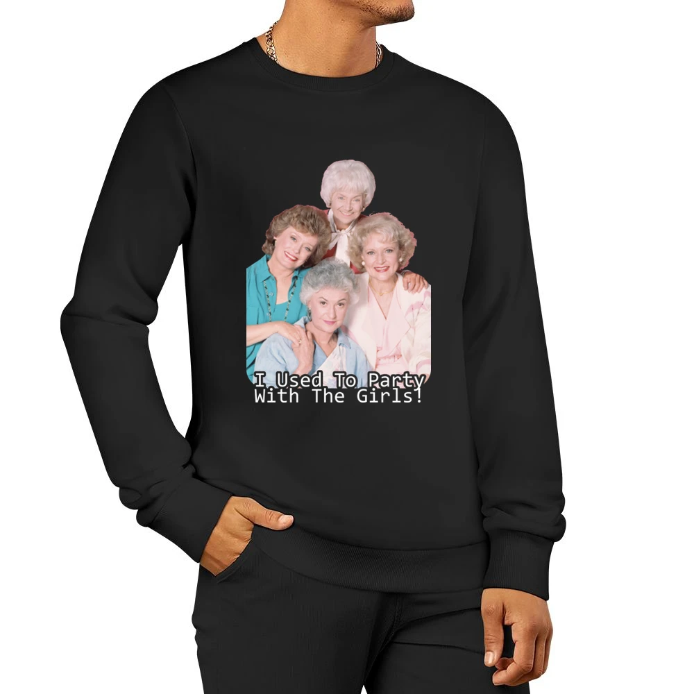I Partied With The Golden Girls Funny Retro Men Pullover Sweatshirt