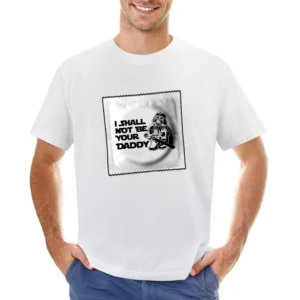 I Shall Not Be Your Father Funny Asian Size Men T-Shirt