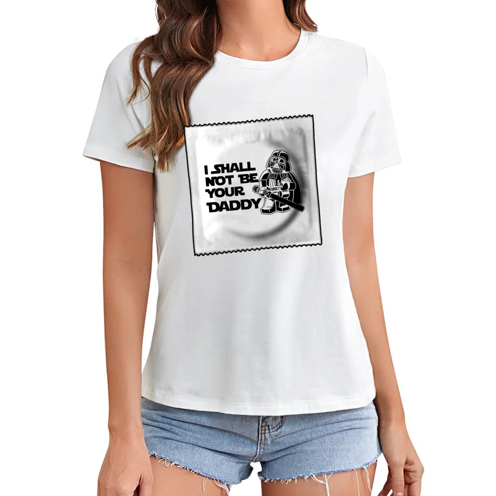I Shall Not Be Your Father Funny Asian Size Women Ladies T-shirt