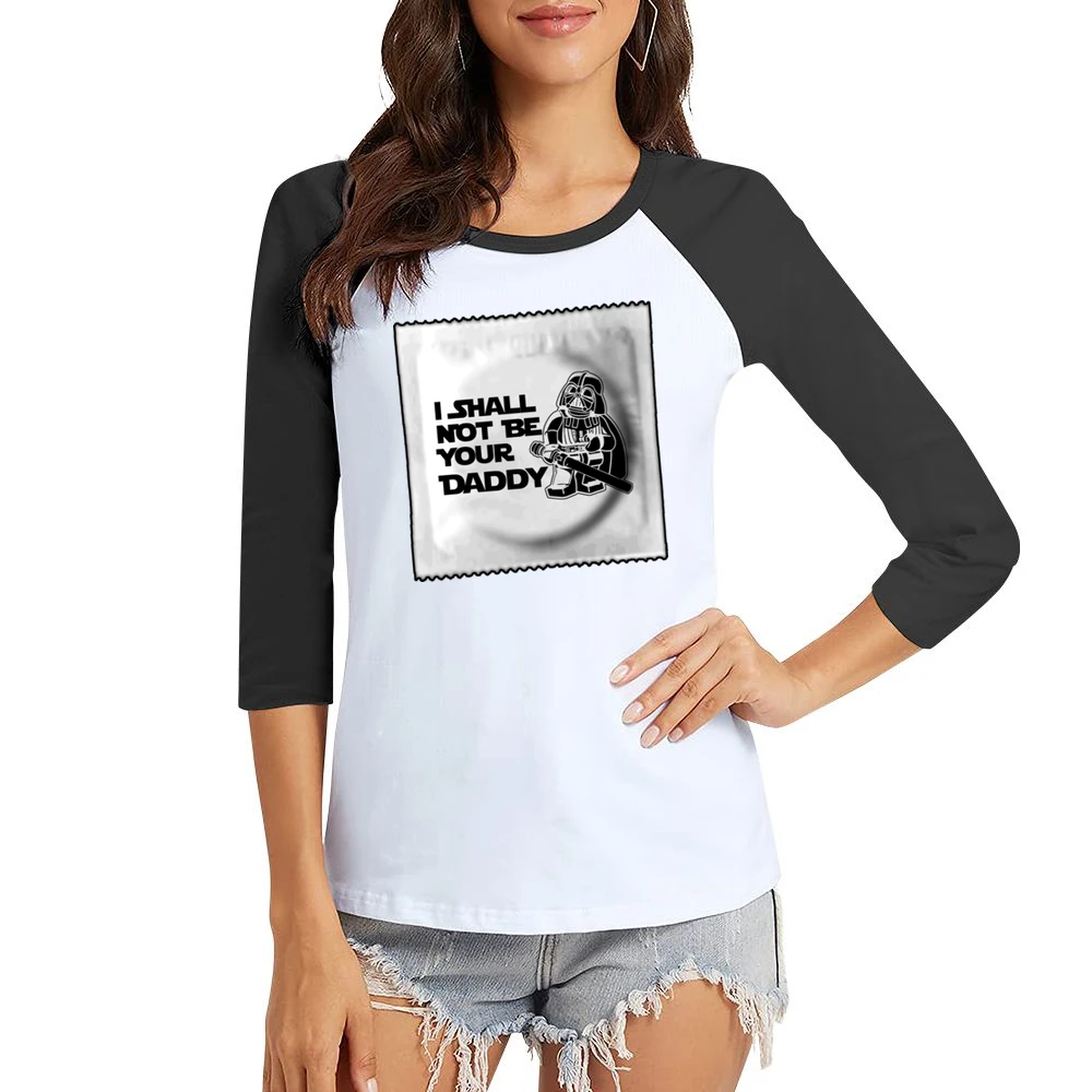 I Shall Not Be Your Father Funny Women Ladies 3-4 Sleeve T-Shirt