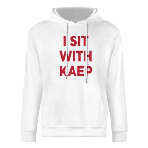 I Sit With Kaep Colin Kaepernick Support National Anthem Protest Footb European Size Men Hoodie