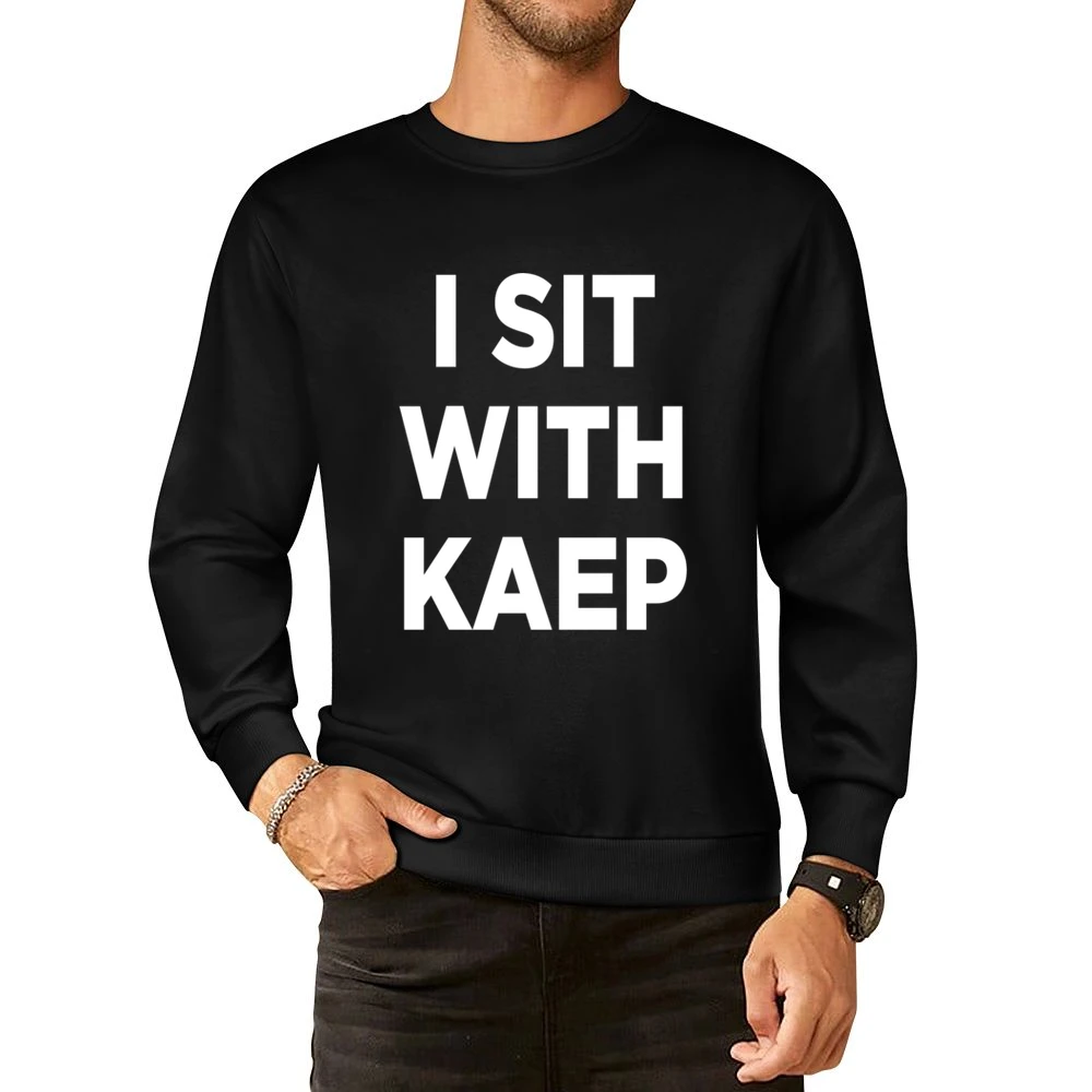 I Sit With Kaep Colin Kaepernick Support National Anthem Protest Footb European Size Pullover Sweater