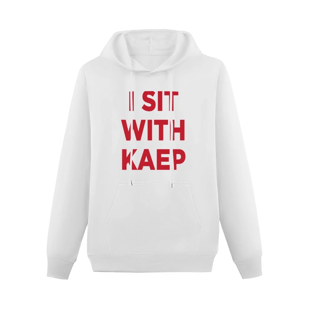 I Sit With Kaep Colin Kaepernick Support National Anthem Protest Footb Men Hoodie With Pocket