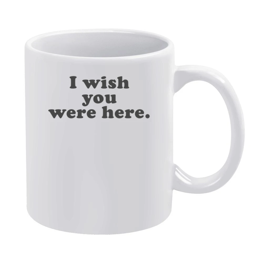 I Wish You Were Here Popular Kate Hudson Fun Celebrity Graphic Tee Shi White Mug