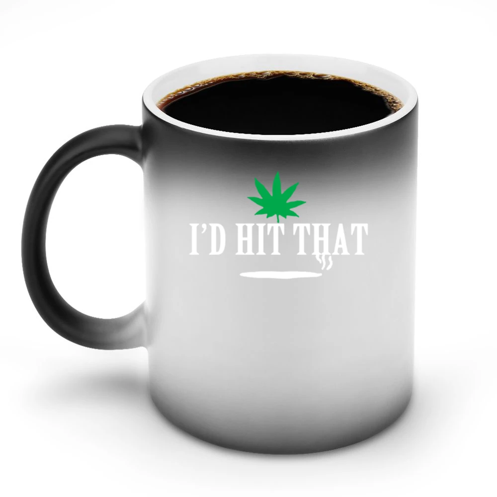 I Would Hit That Funny Cannabis Weed Joint Smoke Graphic Discoloration Mug