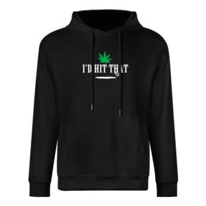 I Would Hit That Funny Cannabis Weed Joint Smoke Graphic European Size Men Hoodie
