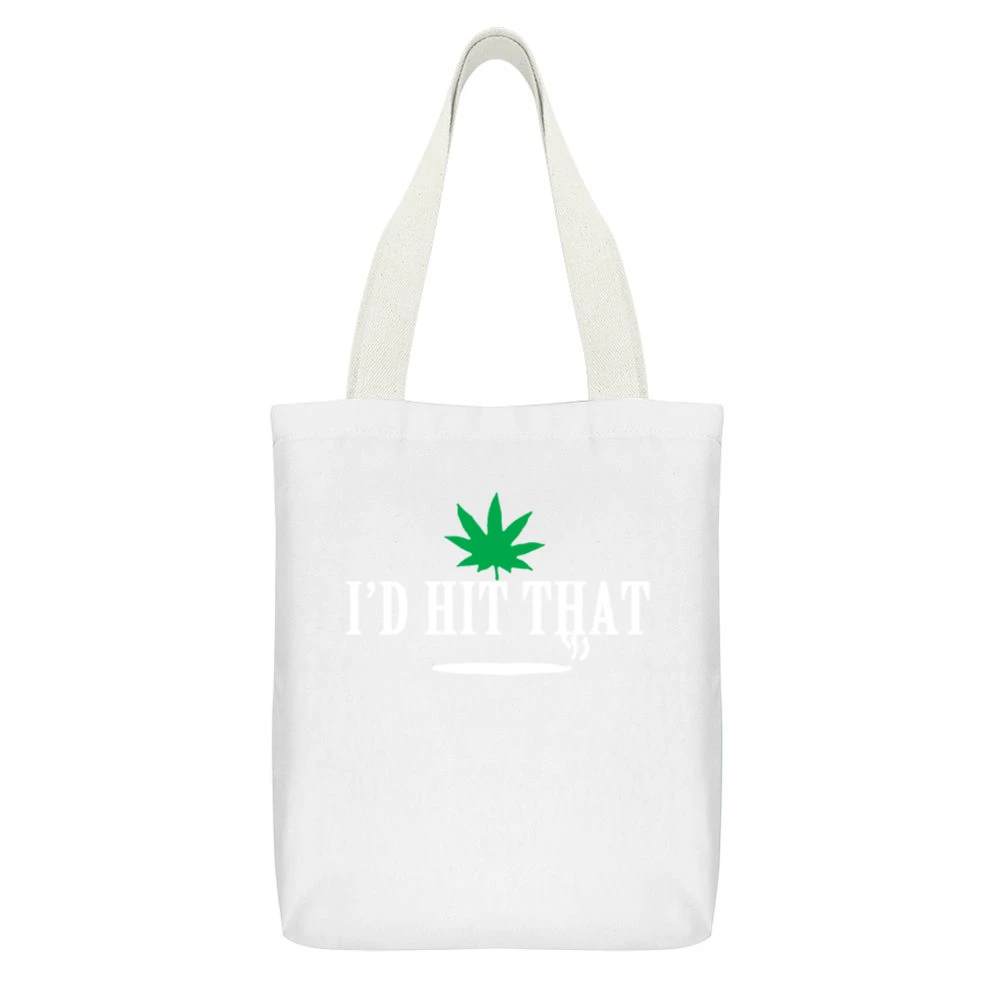 I Would Hit That Funny Cannabis Weed Joint Smoke Graphic White Canvas Tote Shopping Bag With Interior Pocket