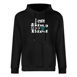 I can sing link a bird European Size Men Hoodie