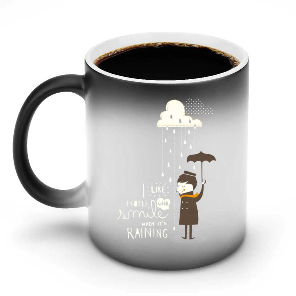I like people who smile when it's raining Discoloration Mug
